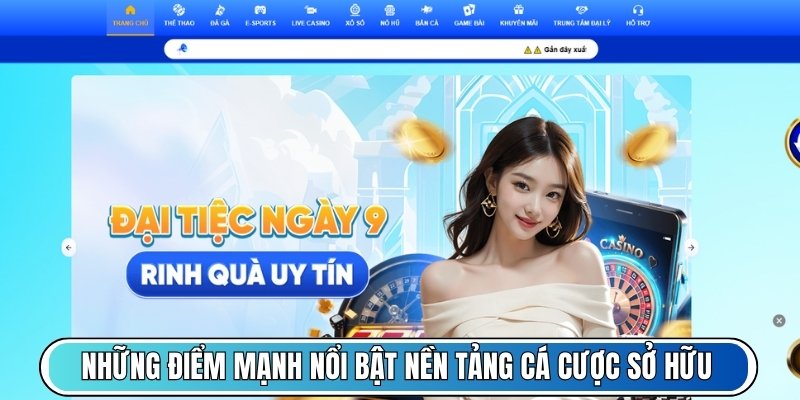 Những điểm mạnh nổi bật nền tảng cá cược sở hữu
